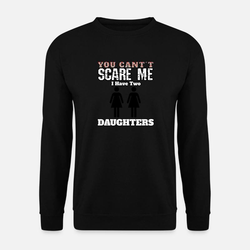 Daughters daughter scared - Unisex Sweatshirt - black