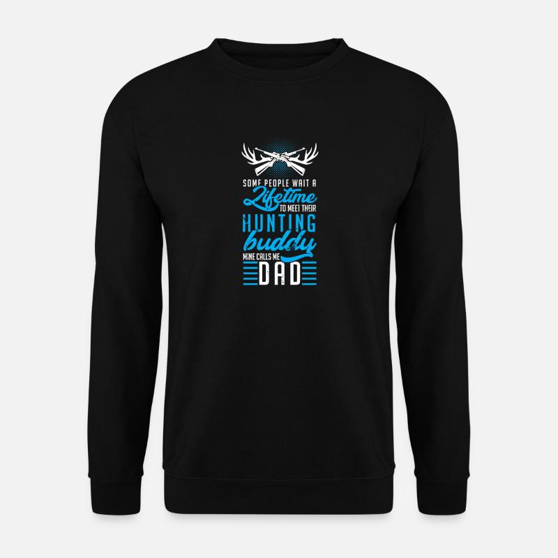 Daddy hunter - Unisex Pullover - Schwarz