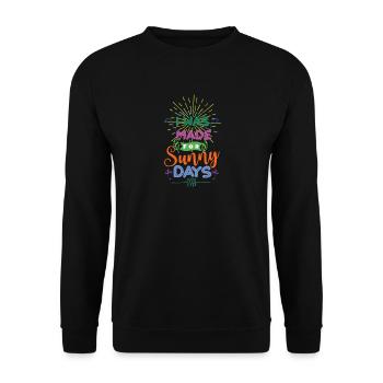 I Was Made For Sunny Days - Unisex Sweatshirt - black - Front - Alina (178cm) & Michal (187cm)