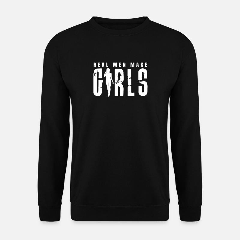 Real Men Make Girls Shirt Geschenk Tochter Vater - Unisex Pullover - Schwarz