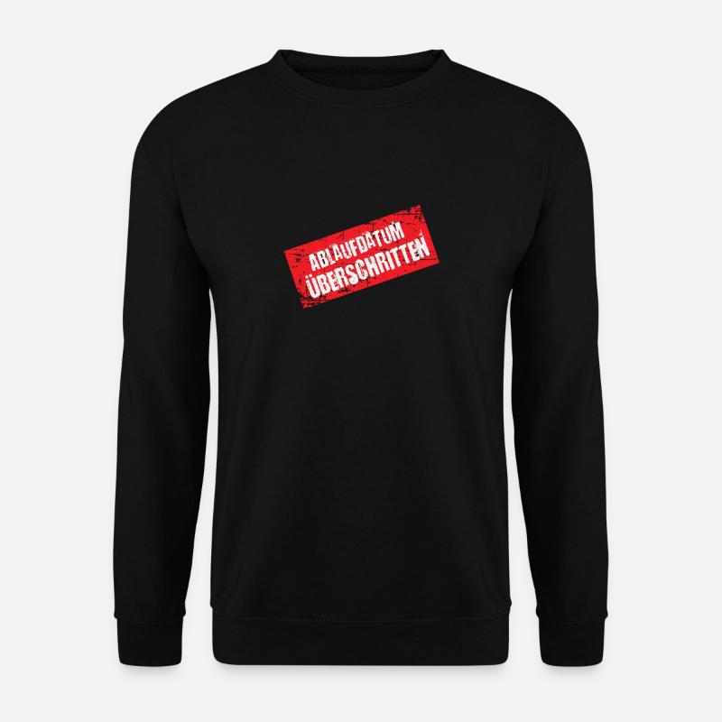 Ablaufdatum Überschritten - Unisex Pullover - Schwarz