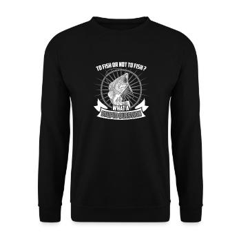To fish angler fisherman fishing fish gift - Unisex Sweatshirt - black - Front - Alina (178cm) & Michal (187cm)
