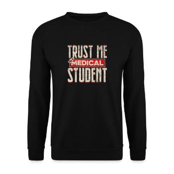 Trust Me I'm a medical student saying gift - Unisex Sweatshirt - black - Front - Alina (178cm) & Michal (187cm)