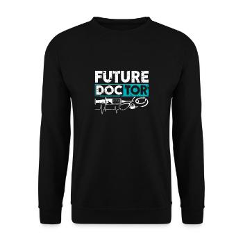 Future Doctor medicine student funny saying - Unisex Sweatshirt - black - Front - Alina (178cm) & Michal (187cm)