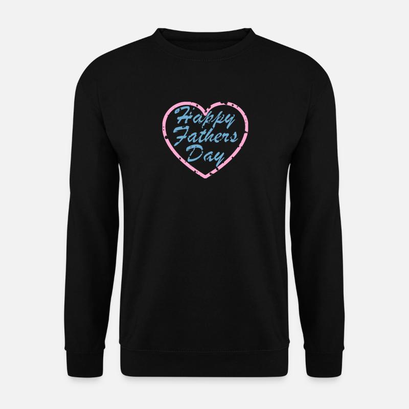 Happy Fathers Day - Unisex Pullover - Schwarz