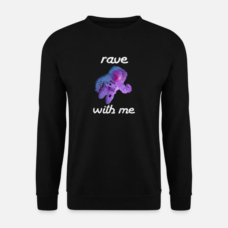 Rave with me - Unisex Sweatshirt - black