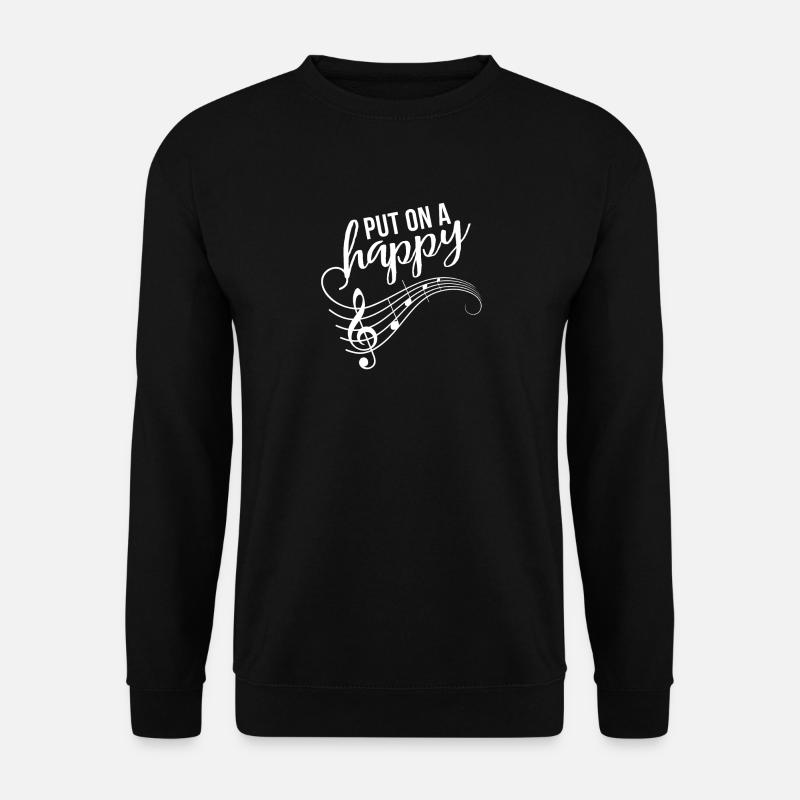 Musik Put On A Happy Face Musiknoten - Unisex Pullover - Schwarz