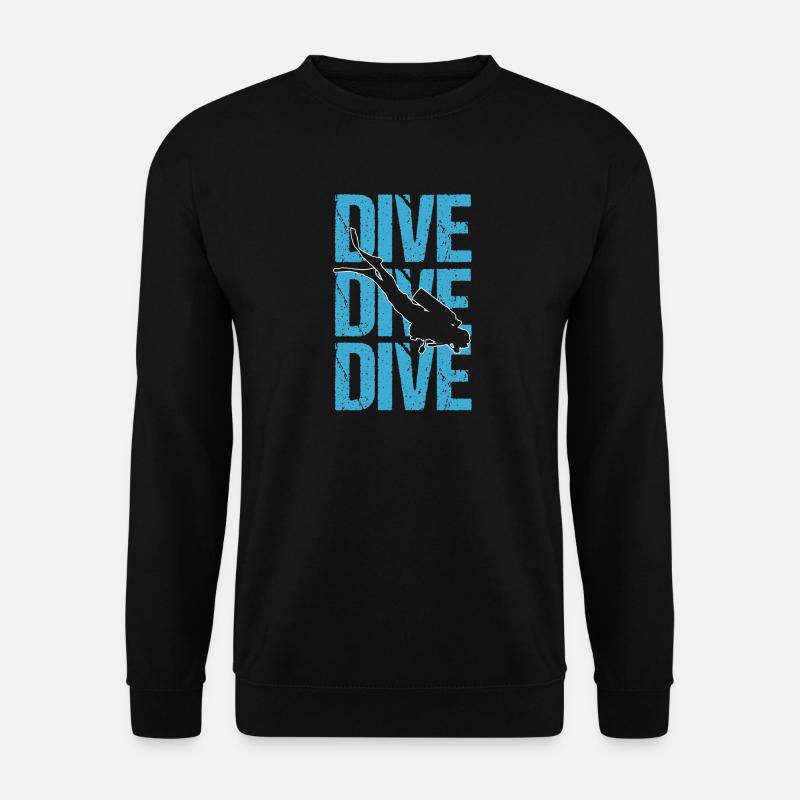Dive Dive Dive SCUBA Diving - Unisex Pullover - Schwarz