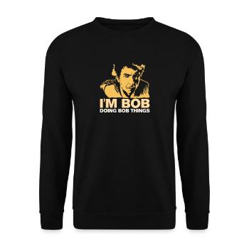 Funny 'I'm Bob - Make Bob's Gift - Unisex Sweatshirt - black - Front - Alina (178cm) & Michal (187cm)