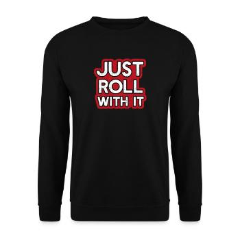 Just Roll with it - Unisex Pullover - Schwarz - Vorne - Alina (178cm) & Michal (187cm)