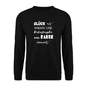 Happiness Is When The Catastrophe Take A Break. - Unisex Sweatshirt - black - Front - Alina (178cm) & Michal (187cm)