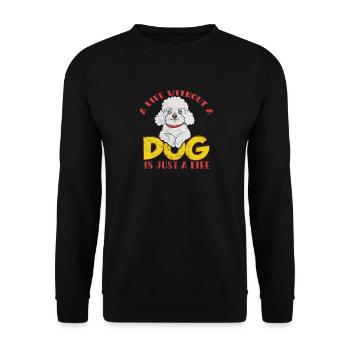Ein Leben ohne Hund ist nur ein Leben - Unisex Pullover - Schwarz - Vorne - Alina (178cm) & Michal (187cm)