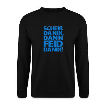Scheiß da nix dann feid da nix, Bayern, bayrisch - Unisex Pullover - Schwarz - Vorne - Alina (178cm) & Michal (187cm)