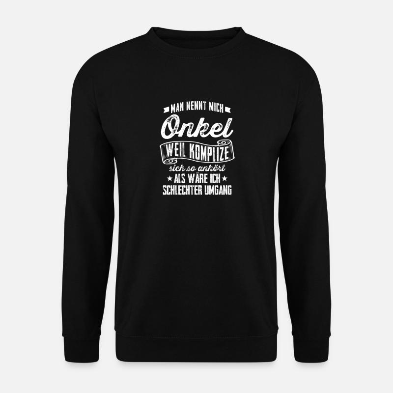 Onkel Onkel = Komplize? Geschenk - Unisex Pullover - Schwarz