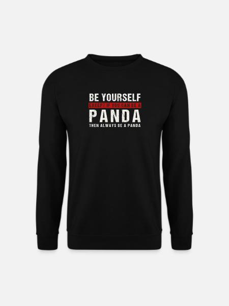 Sei du selbst oder ein Panda - Unisex Pullover - Schwarz