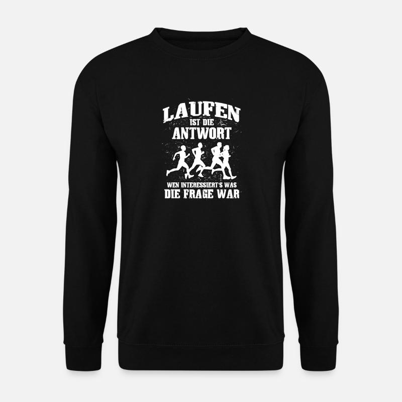 Jogger Laufen ist immer die Antwort Geschenk - Unisex Pullover - Schwarz