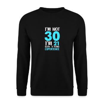 30ème anniversaire t-shirt drôle 30 ans cadeau - Sweat-shirt Unisexe - noir - Devant - Alina (178cm) & Michal (187cm)