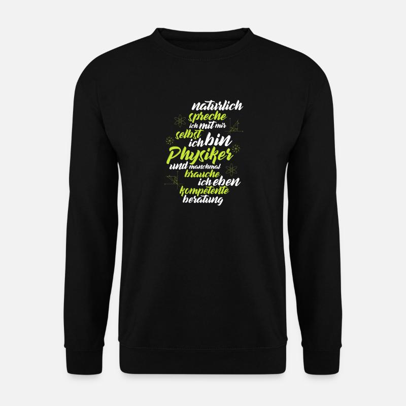 Lehrer Physik Schüler Schule Kompetent - Unisex Pullover - Schwarz