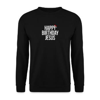 Happy Birthday Jesus Funny Xmas Gift Shirt - Unisex Pullover - Schwarz - Vorne - Alina (178cm) & Michal (187cm)