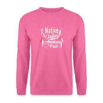 Amerikanischer Ureinwohner I Indianerstamm - Unisex Pullover - Pink - Vorne