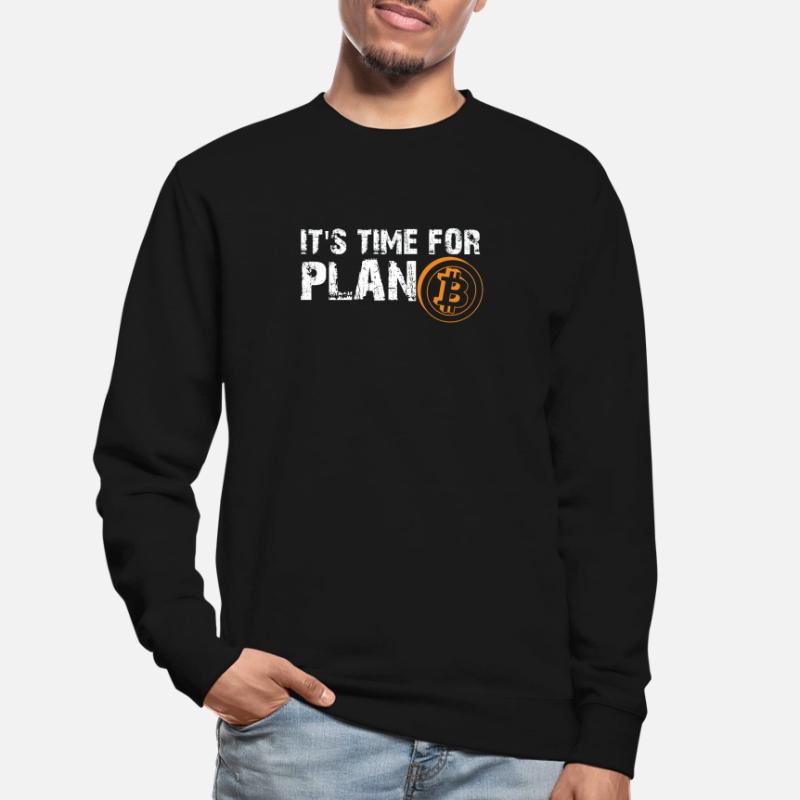 It's Time For Plan Bitcon Cryptocurrency Bitcoin Unisex Sweatshirt