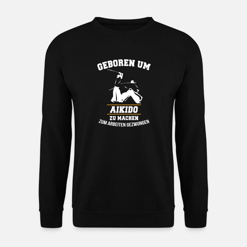 Aikido Karate Lustig Geschenk - Unisex Pullover - Schwarz