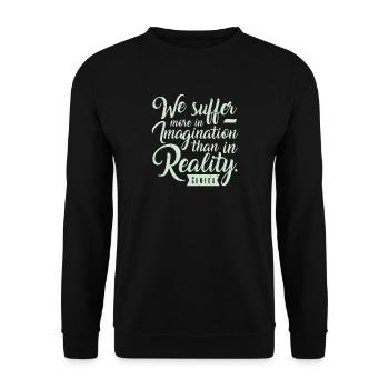 Suffer More Often In Imagination Than In Reality - Unisex Pullover - Schwarz - Vorne - Alina (178cm) & Michal (187cm)