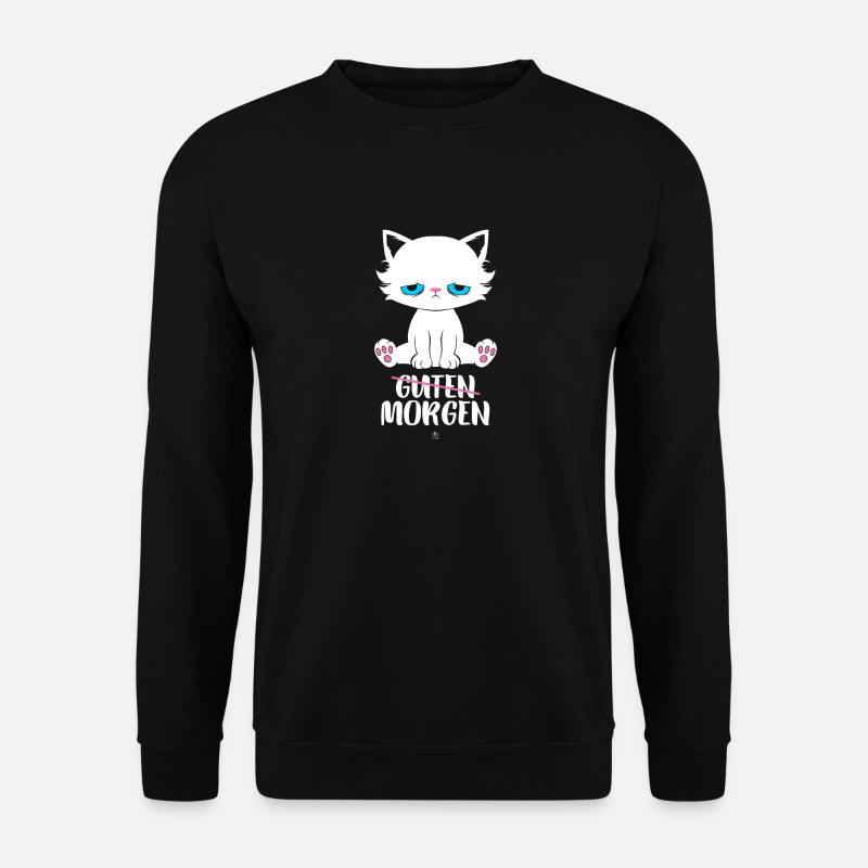 Guten morgen Katzengeschenk - Unisex Pullover - Schwarz