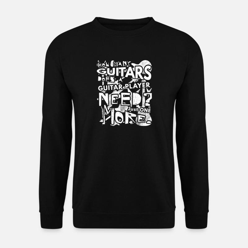 How Many Guitars Does a Guitar Player Need? Funny - Unisex Sweatshirt - black