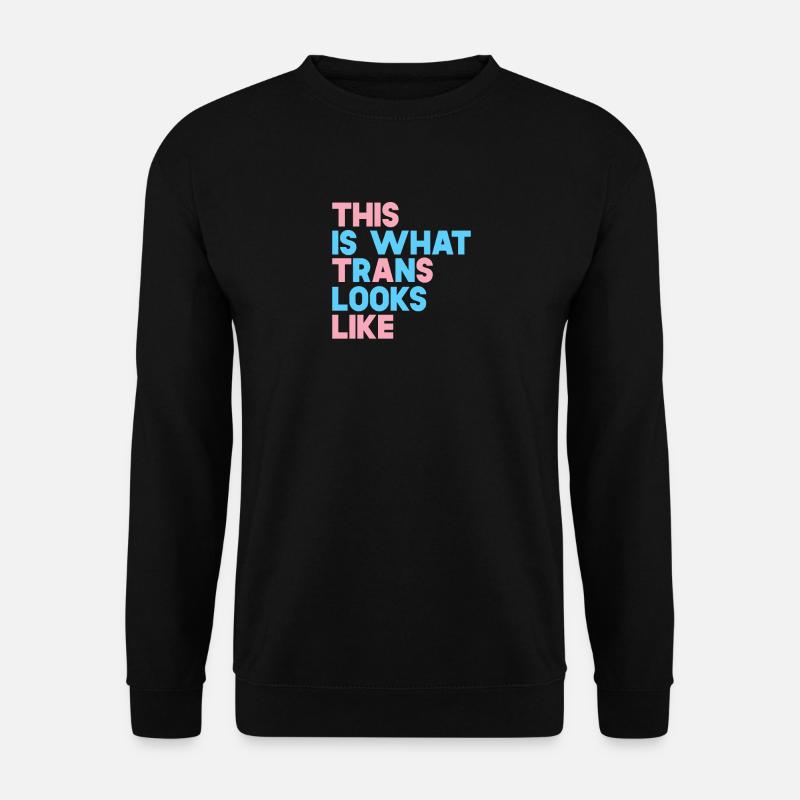 So sieht Trans aus - Unisex Pullover - Schwarz