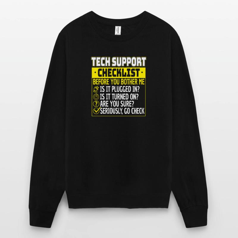Tech Support Checklist Helpdesk Computer Admin Sweat-shirt Unisexe