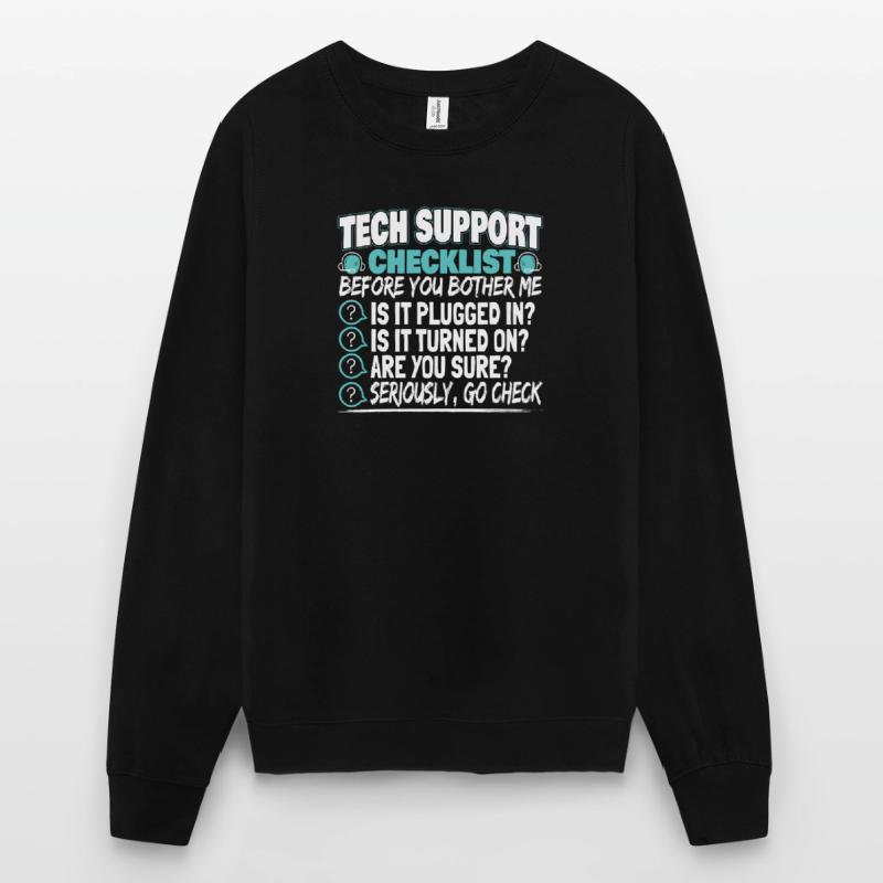 Tech Support Checklist Administrator technicien Sweat-shirt Unisexe