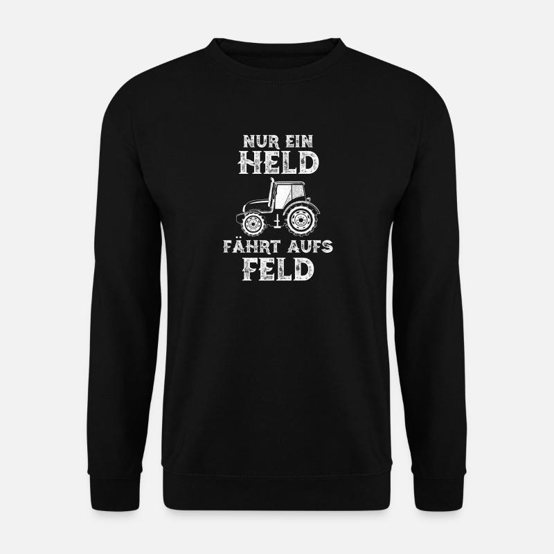 Nur ein Held fährt aufs Feld Landwirt Traktor - Unisex Pullover - Schwarz