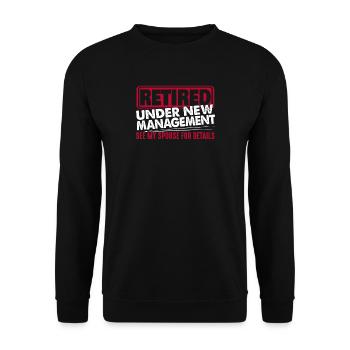 Retired Retired Retired pensioner pension - Unisex Sweatshirt - black - Front - Alina (178cm) & Michal (187cm)