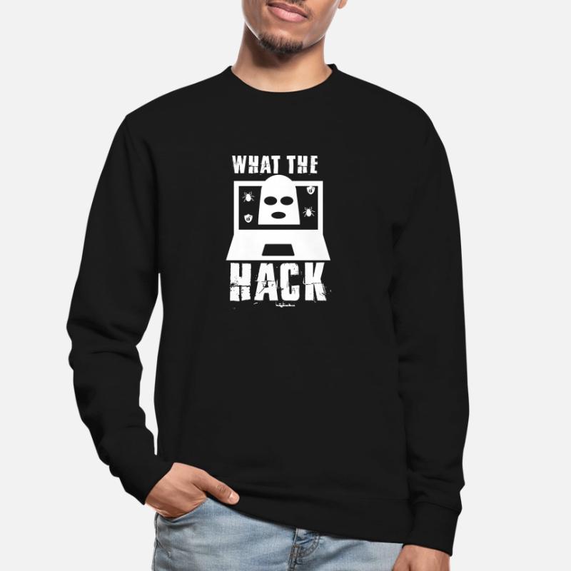 Lustig, was der Hack Hacker oder Computer Geek Geschenk Unisex Pullover