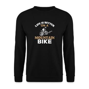 Life is better on a mountain bike - Unisex Sweatshirt - black - Front - Alina (178cm) & Michal (187cm)