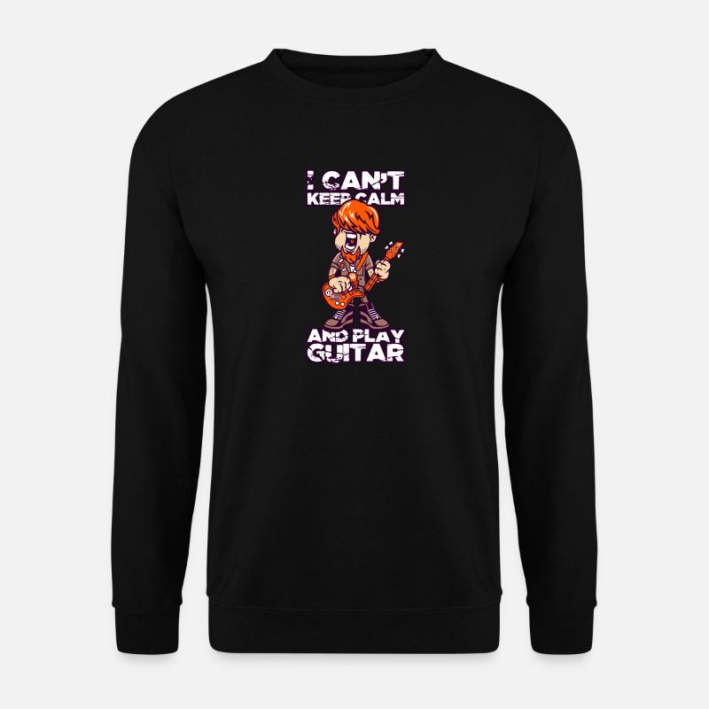 I Can't Keep Calm And Play Guitar Musik Geschenk - Unisex Pullover - Schwarz