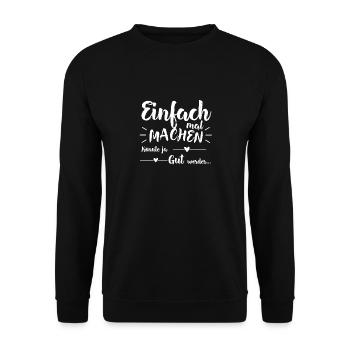 Einfach Mal Machen - Unisex Pullover - Schwarz - Vorne - Alina (178cm) & Michal (187cm)