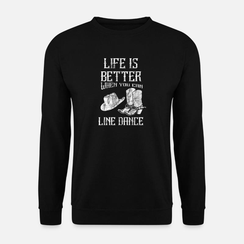 Linedance - Linedancer - Country - Leben - Spruch - Unisex Pullover - Schwarz