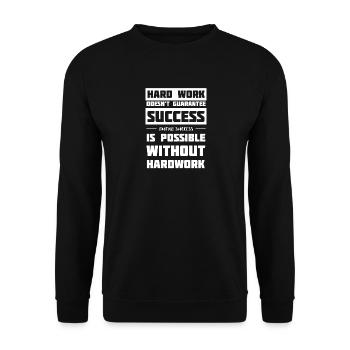 Working hard makes you successful - Unisex Sweatshirt - black - Front - Alina (178cm) & Michal (187cm)