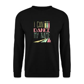 Je peux danser mon nom - Sweat-shirt Unisexe - noir - Devant - Alina (178cm) & Michal (187cm)