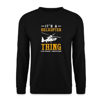 It's A Helicopter Thing Shirt You Wouldn't - Unisex Sweatshirt - black - Front - Alina (178cm) & Michal (187cm)
