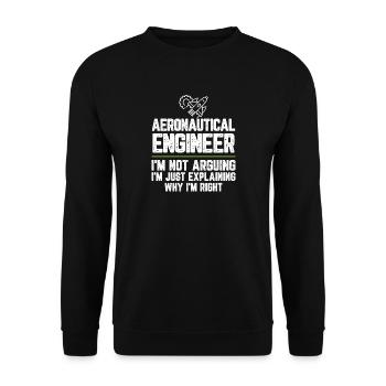 Aeronautical engineer I'm Not Arguing I'm Just - Unisex Sweatshirt - black - Front - Alina (178cm) & Michal (187cm)