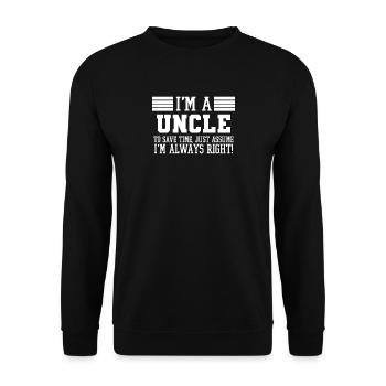I'm An Uncle Shirt Assume I'm Right - Unisex Sweatshirt - black - Front - Alina (178cm) & Michal (187cm)