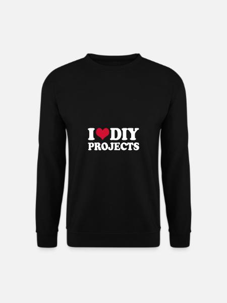 Heimwerken Heimwerker I Love Diy Projects - Unisex Pullover - Schwarz