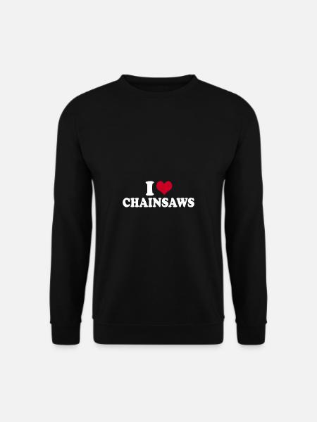 I Love Chainsaws - Unisex Sweatshirt - black