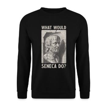 WHAT WOULD SENECA DO? Stoicism Gift - Unisex Sweatshirt - black - Front - Alina (178cm) & Michal (187cm)