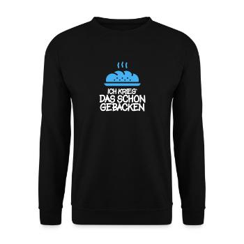 Ich krieg das schon gebacken. - Unisex Pullover - Schwarz - Vorne - Alina (178cm) & Michal (187cm)