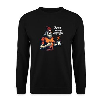 Zeus prépare également du café artisanal ! - Sweat-shirt Unisexe - noir - Devant - Alina (178cm) & Michal (187cm)