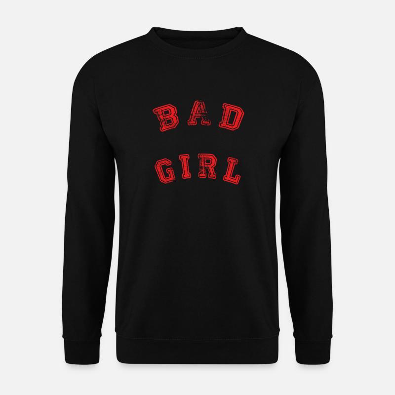 bad girl - Unisex Pullover - Schwarz